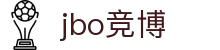 jbo竞博·(电竞)-为电子竞技而生,为荣耀而博